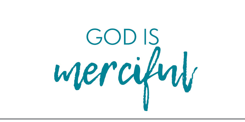 800px x 400px - THE CHARACTER OF GOD: He is merciful â€“ Save the World Ministry