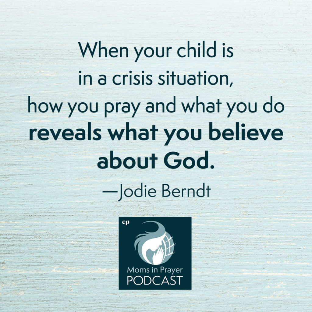 Child in crisis - pray and believe God