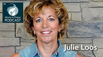 Pray for U.S. Colleges & Universities, Julie Loos, Moms in Prayer