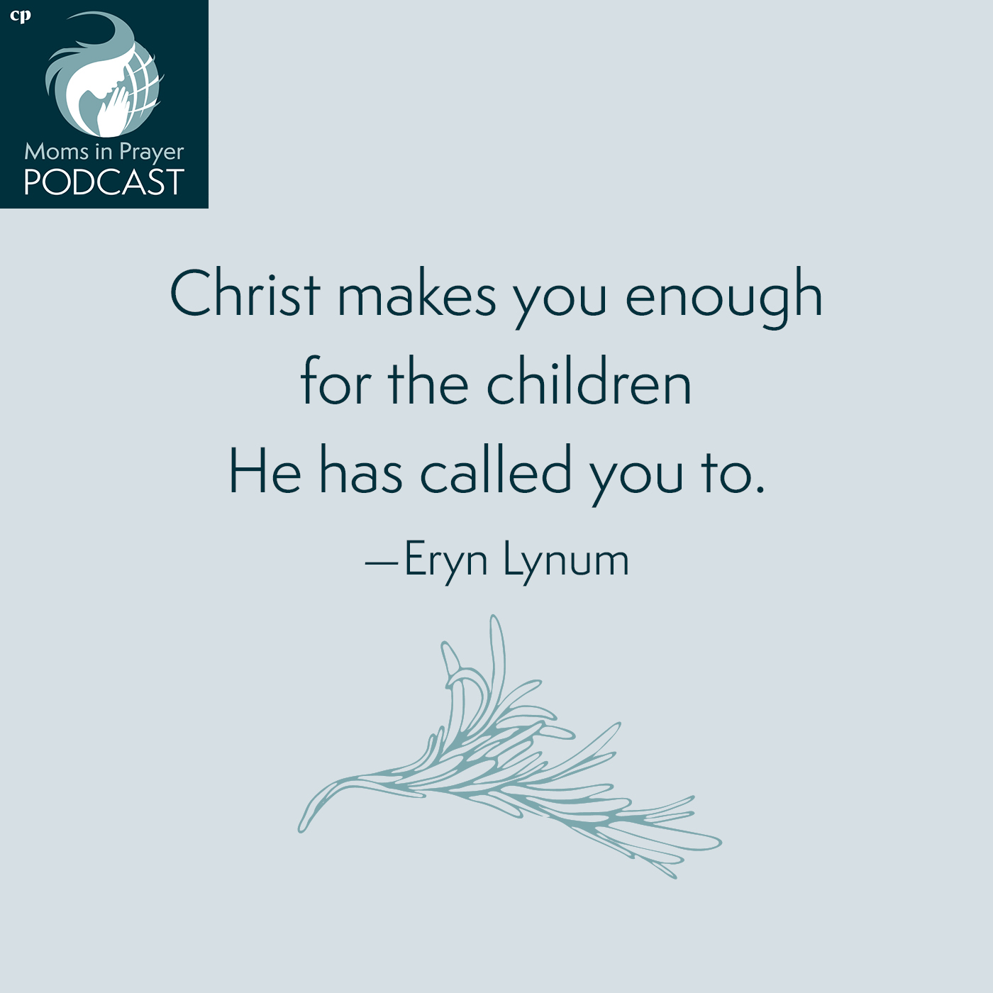 Christ makes you enough as a mother and for your children