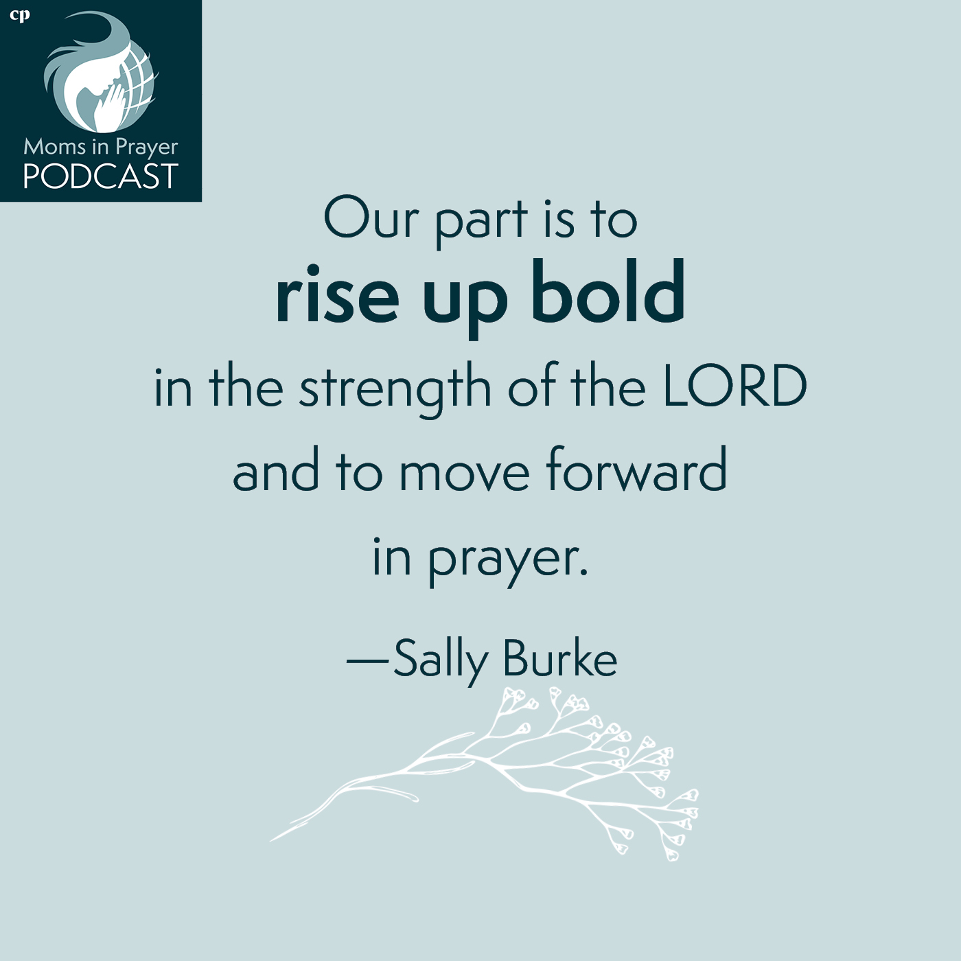 Rise up bold in prayer through God's strength!